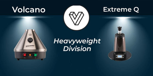 Volcano vs. Extreme Q: Desktop Vaporizer Comparison